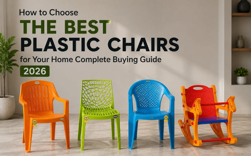 How to Choose the Best Plastic Chairs for Your Home - Complete Buying Guide 2026