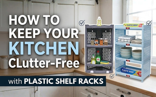 How to Keep Your Kitchen Clutter-Free with Plastic Shelf Racks